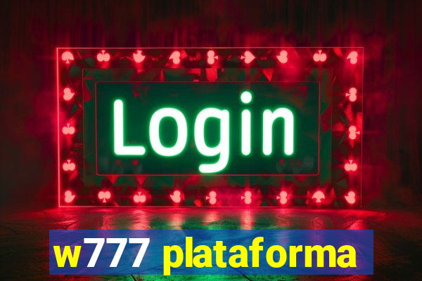 w777 plataforma